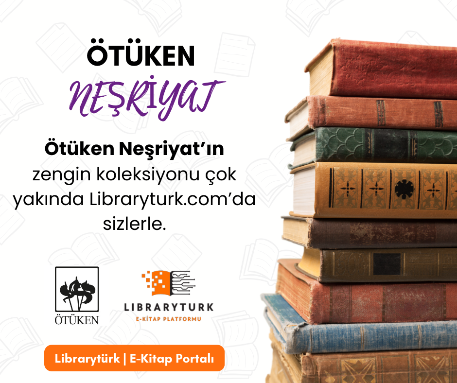 Librarytürkten Büyük Haber: Ötüken Neşriyat ile Yenilikçi İşbirliği!

