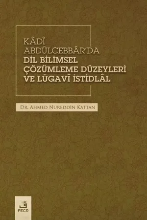 libraryturk.com kâdî abdülcebbâr’da dil bilimsel çözümleme düzeyleri ve lügavi istidlâl