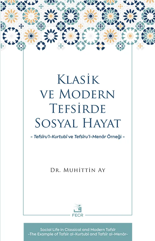 libraryturk.com klasik ve modern tefsirde sosyal hayat -tefsîru’l-kurtubî ve tefsîru’l- menâr örneği-