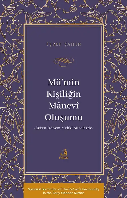 libraryturk.com mü’min kişiliğin mânevî oluşumu - erken dönem mekkî sûrelerde -
