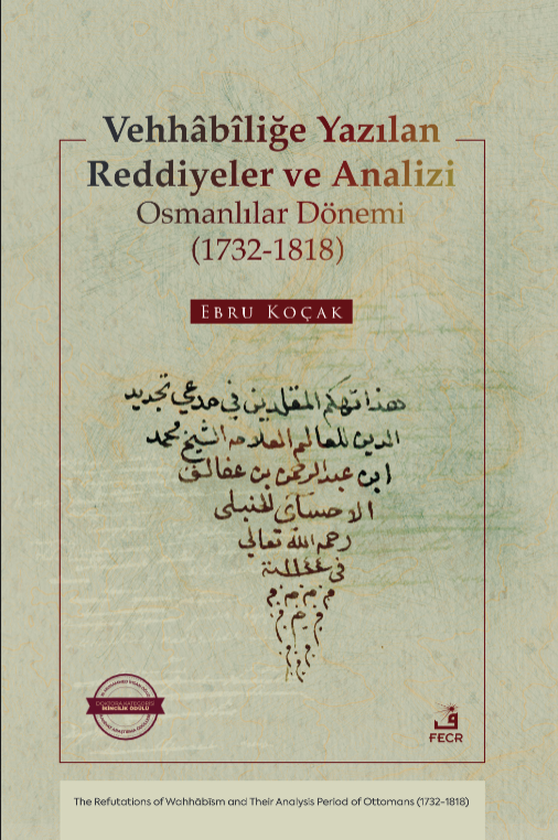 libraryturk.com vehhâbîliğe yazılan reddiyeler ve analizi osmanlılar dönemi (1732-1818)