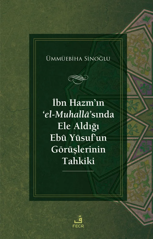 libraryturk.com ibn hazm’ın ‘el-muhallâ’sında ele aldığı ebû yûsuf’un görüşlerinin tahkiki