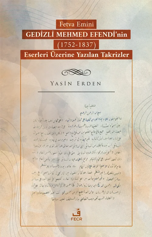 libraryturk.com fetva emini gedizli mehmed efendi’nin (1752-1837) eserleri üzerine yazılan takrizler