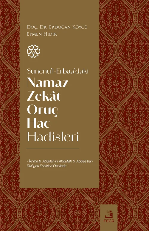 libraryturk.com sunenu’l-erbaa’daki namaz zekât oruç hac hadisleri