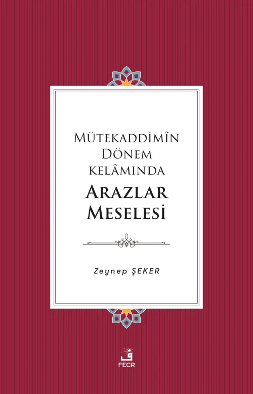 libraryturk.com mütekaddimîn dönem kelâmında arazlar meselesi