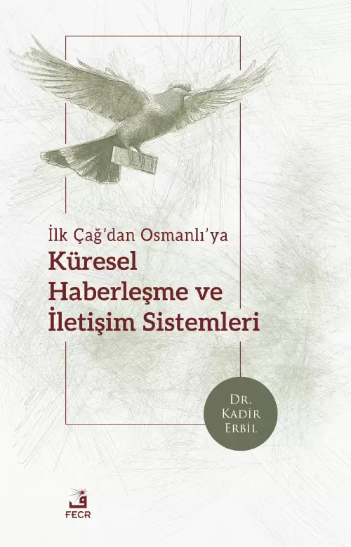 libraryturk.com ilk çağ’dan osmanlı’ya küresel haberleşme ve iletişim sistemleri