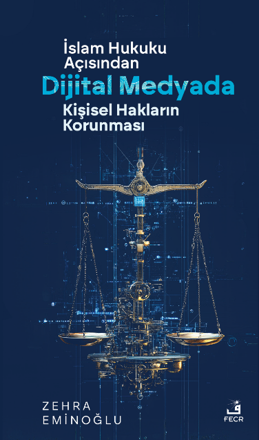 libraryturk.com islâm hukuku açısından dijital medyada kişisel hakların korunması