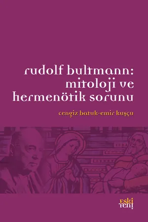 libraryturk.com rudolf bultmann: mitoloji ve hermenötik sorunu