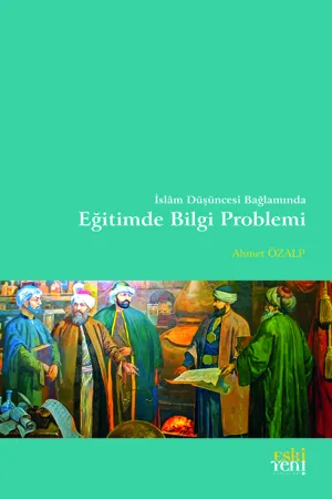 libraryturk.com islam düşüncesi bağlamında eğitimde bilgi problemi