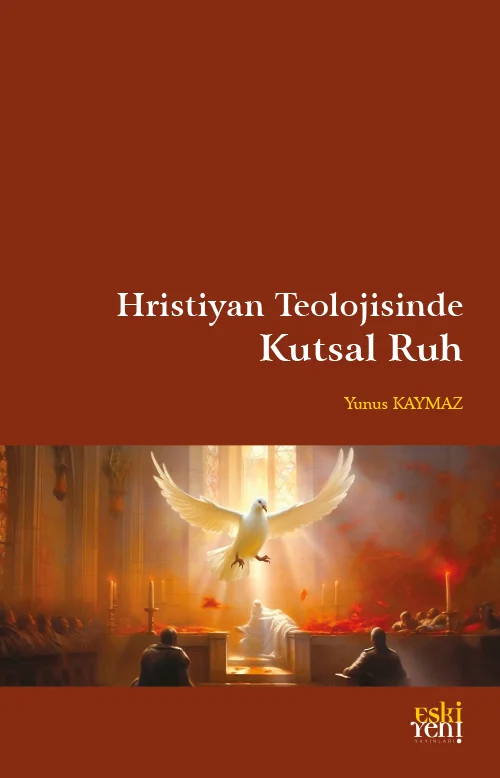 libraryturk.com hristiyan teolojisinde kutsal ruh