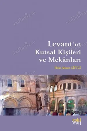 libraryturk.com levant’ın kutsal kişileri ve mekânları