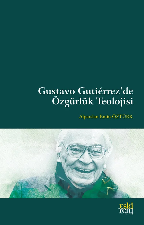 libraryturk.com gustavo gutiérrez’de özgürlük teolojisi
