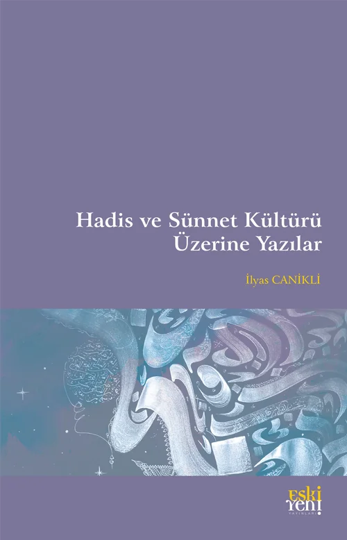 libraryturk.com hadis ve sünnet kültürü üzerine yazılar