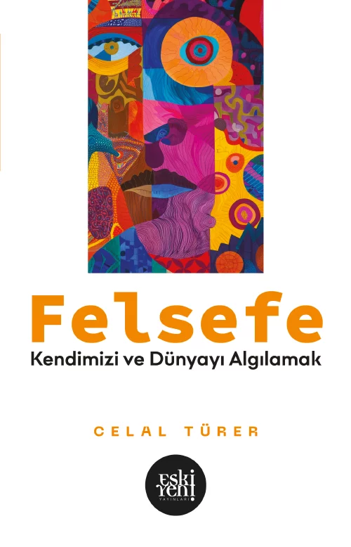 libraryturk.com felsefe -kendimizi ve dünyayı algılamak-