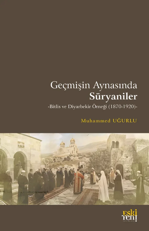 libraryturk.com geçmişin aynasında süryaniler