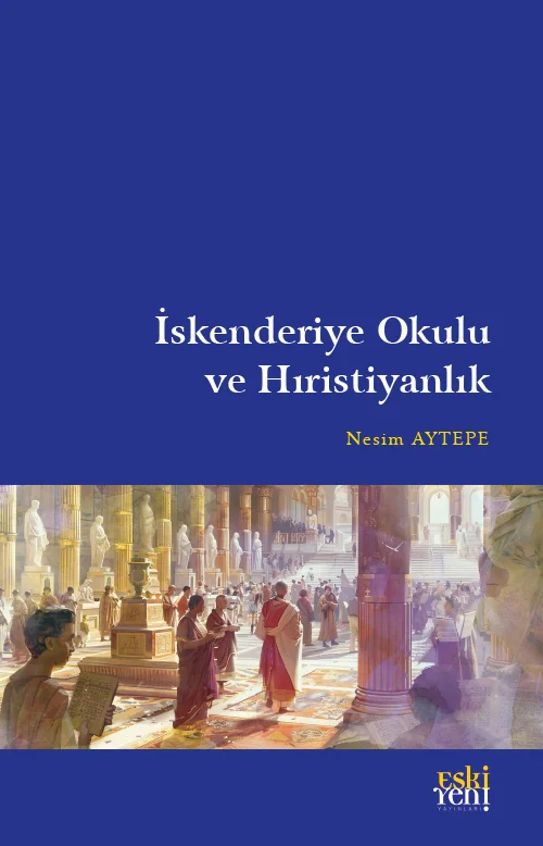 libraryturk.com iskenderiye okulu ve hıristiyanlık
