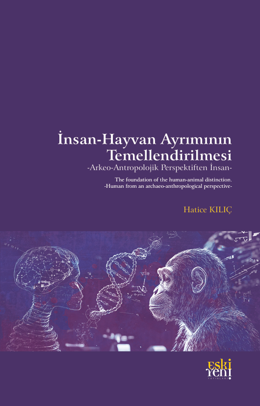 libraryturk.com insan-hayvan ayrımının temellendirilmesi-arkeo-antropolojik perspektiften insan