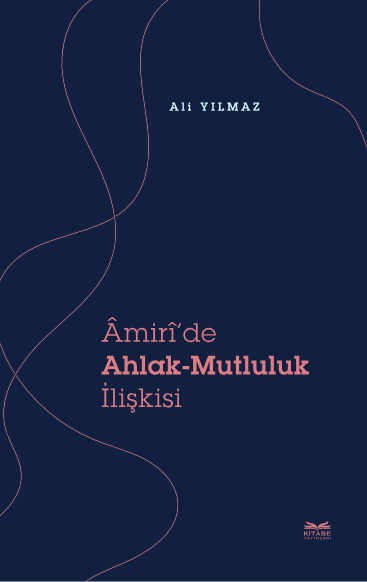 libraryturk.com âmi̇rî’de ahlak - mutluluk ili̇şki̇si̇