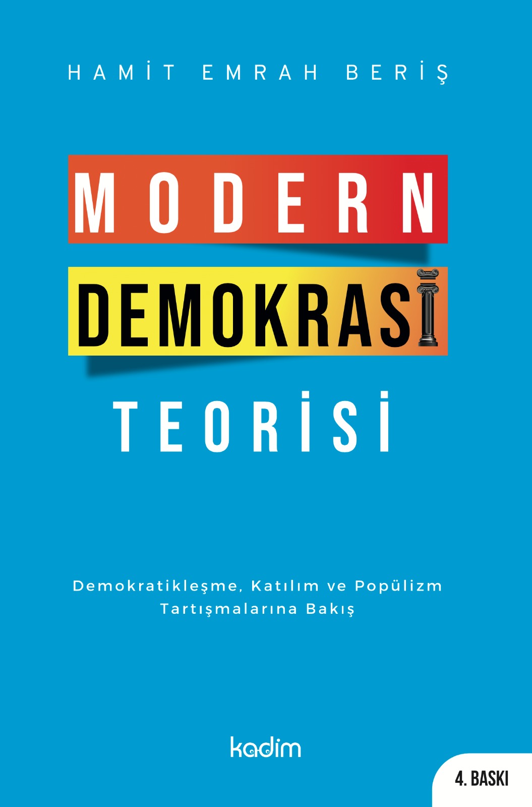 libraryturk.com modern demokrasi teorisi demokratikleşme, katılım ve popülizm tartışmalarına bakış