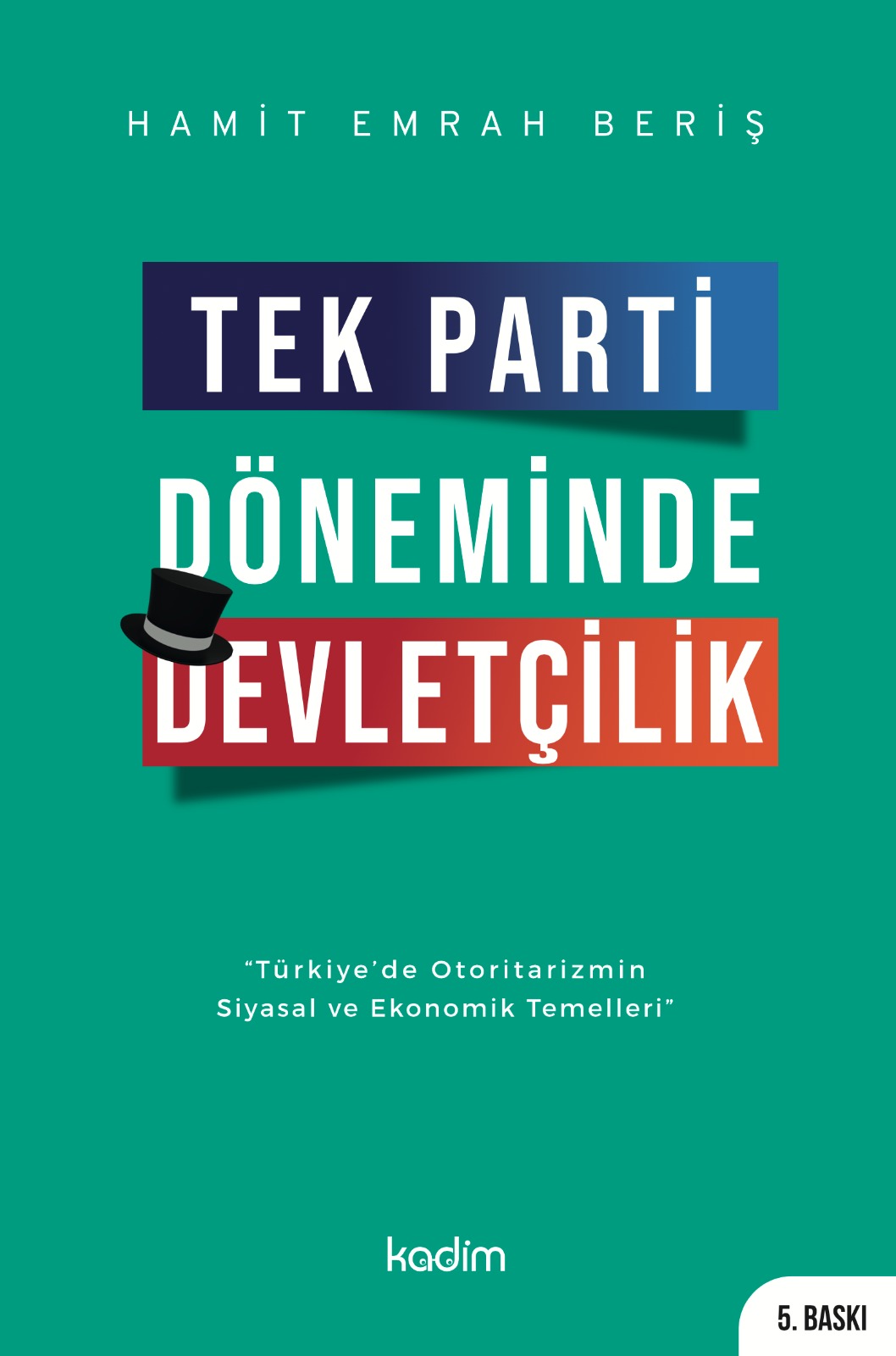 libraryturk.com tek parti döneminde devletçilik türkiye’de otoritarizmin siyasal ve ekonomik temeller