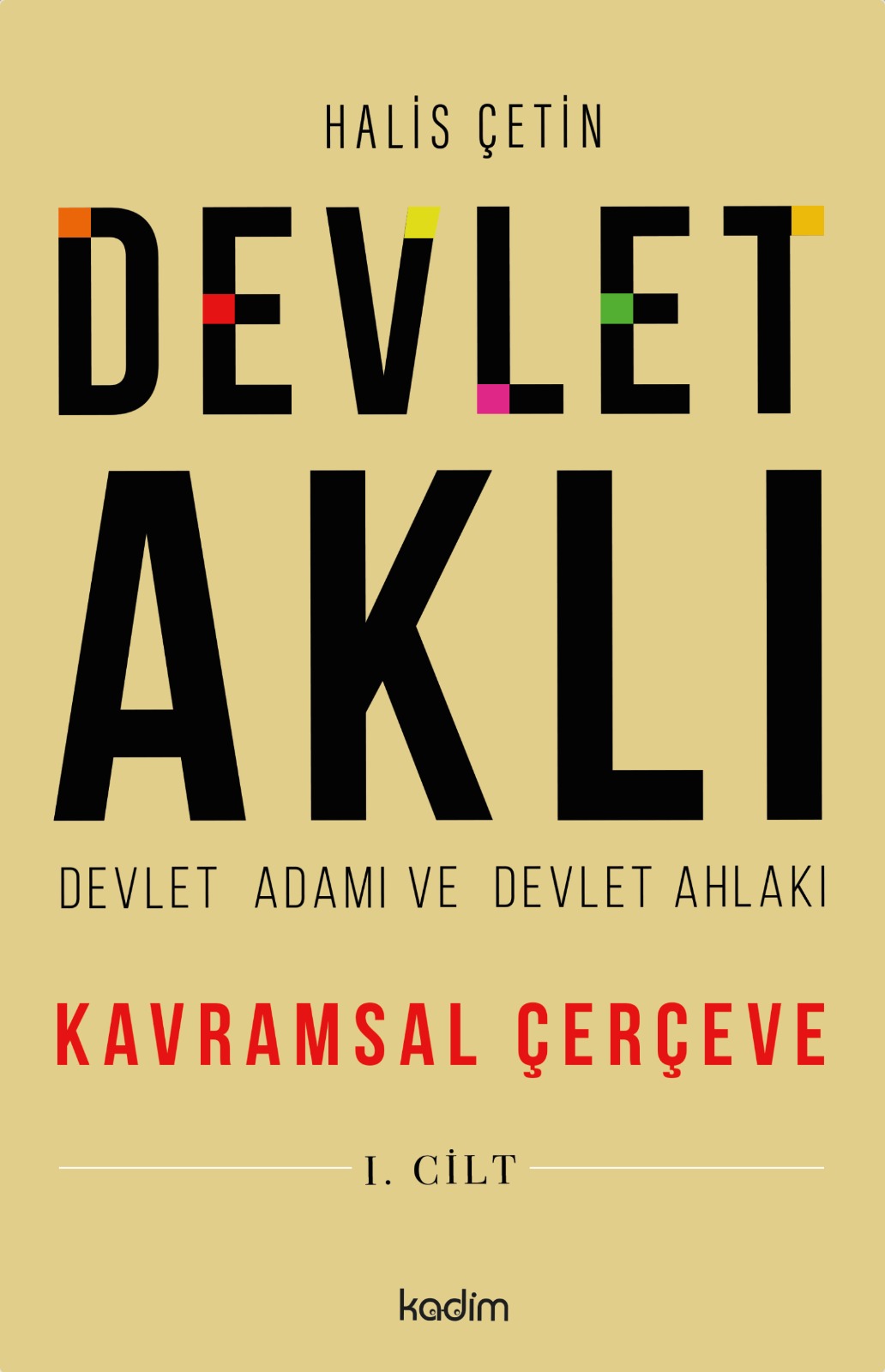 libraryturk.com devlet aklı devlet adamı ve devlet ahlakı - birinci cilt