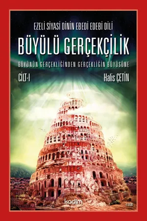 libraryturk.com ezeli siyasi dinin ebedi dili büyülü gerçekçilik büyünün gerçekliğinden gerçekliğin büyüsüne ı.cilt