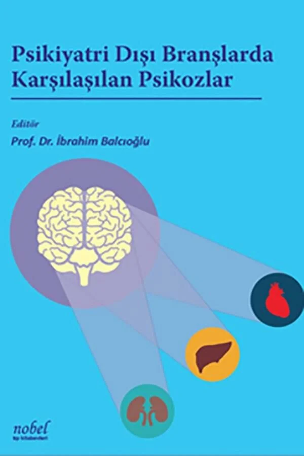 libraryturk.com psikiyatri dışı branşlarda karşılaşılan psikozlar