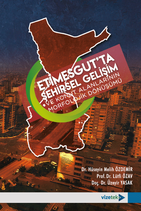 libraryturk.com etimesgutta şehirsel gelişim ve konut alanlarının morfolojik dönüşümü
