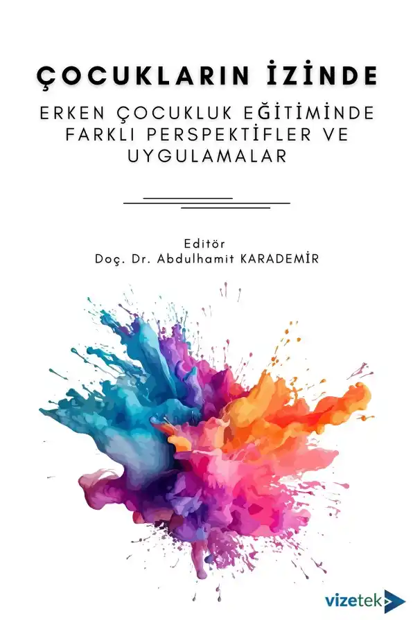 libraryturk.com çocukların izinde: erken çocukluk eğitiminde farklı perspektifler ve uygulamalar