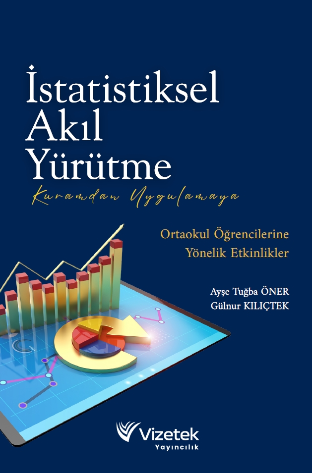libraryturk.com istatistiksel akıl yürütme: kuramdan uygulamaya ortaokul öğrencilerine yönelik etkinlikler