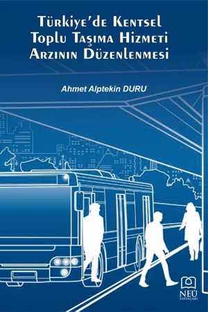 libraryturk.com türkiye’de kentsel toplu taşıma hizmeti arzının düzenlenmesi