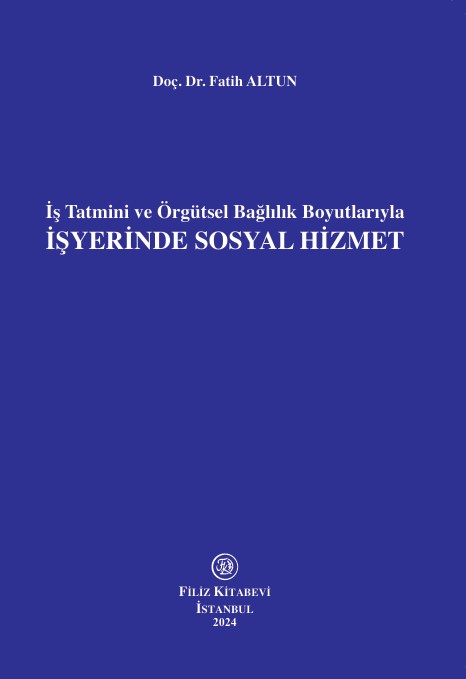 libraryturk.com iş tatmini ve örgütsel bağlılık boyutlarıyla işyeri̇nde sosyal hi̇zmet