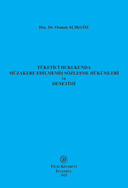 libraryturk.com tüketi̇ci̇ hukukunda müzakere edi̇lmemi̇ş sözleşme hükümleri̇ ve deneti̇mi̇