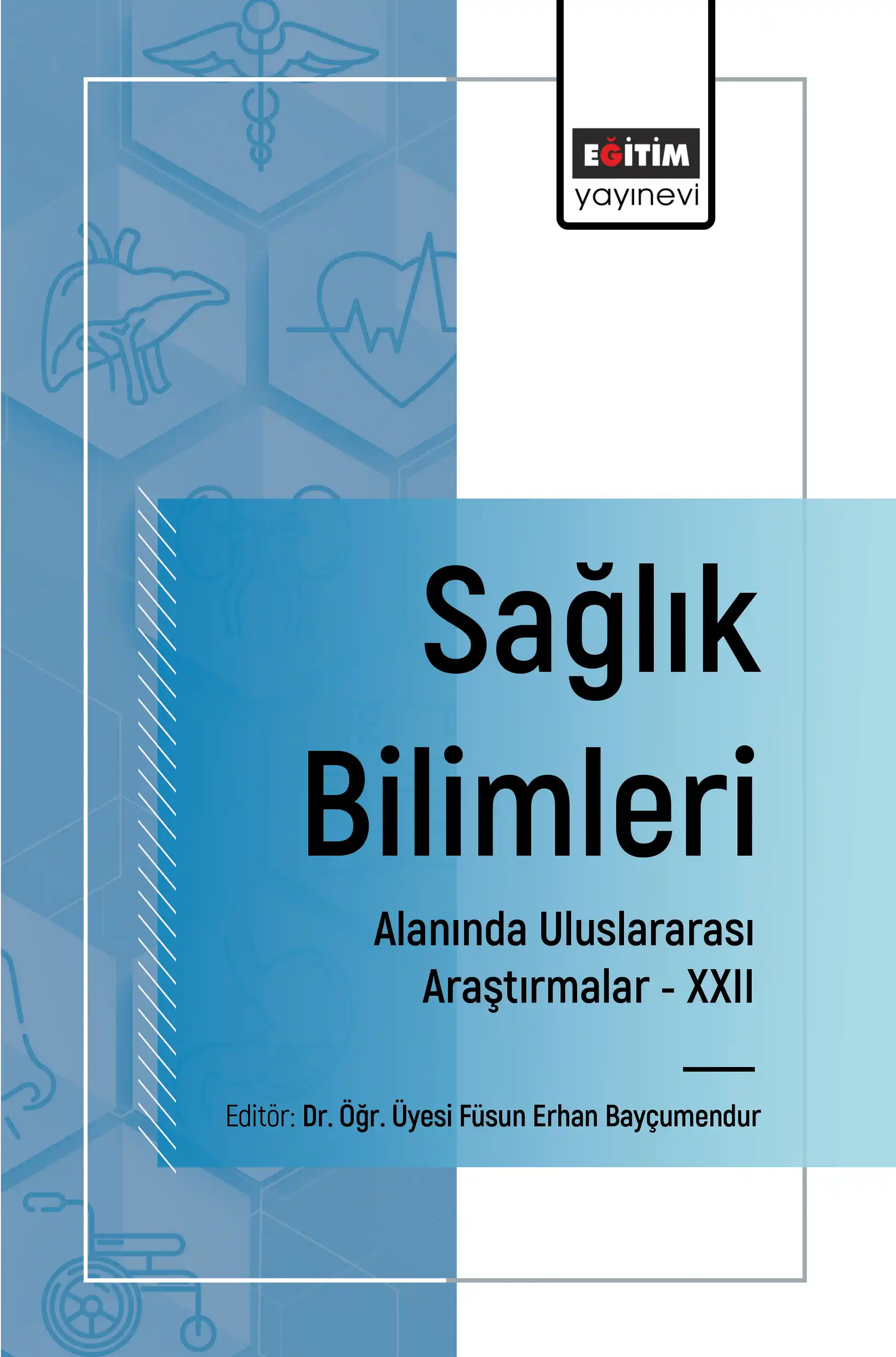 libraryturk.com sağlık bilimleri alanında uluslararası araştırmalar - xxıı