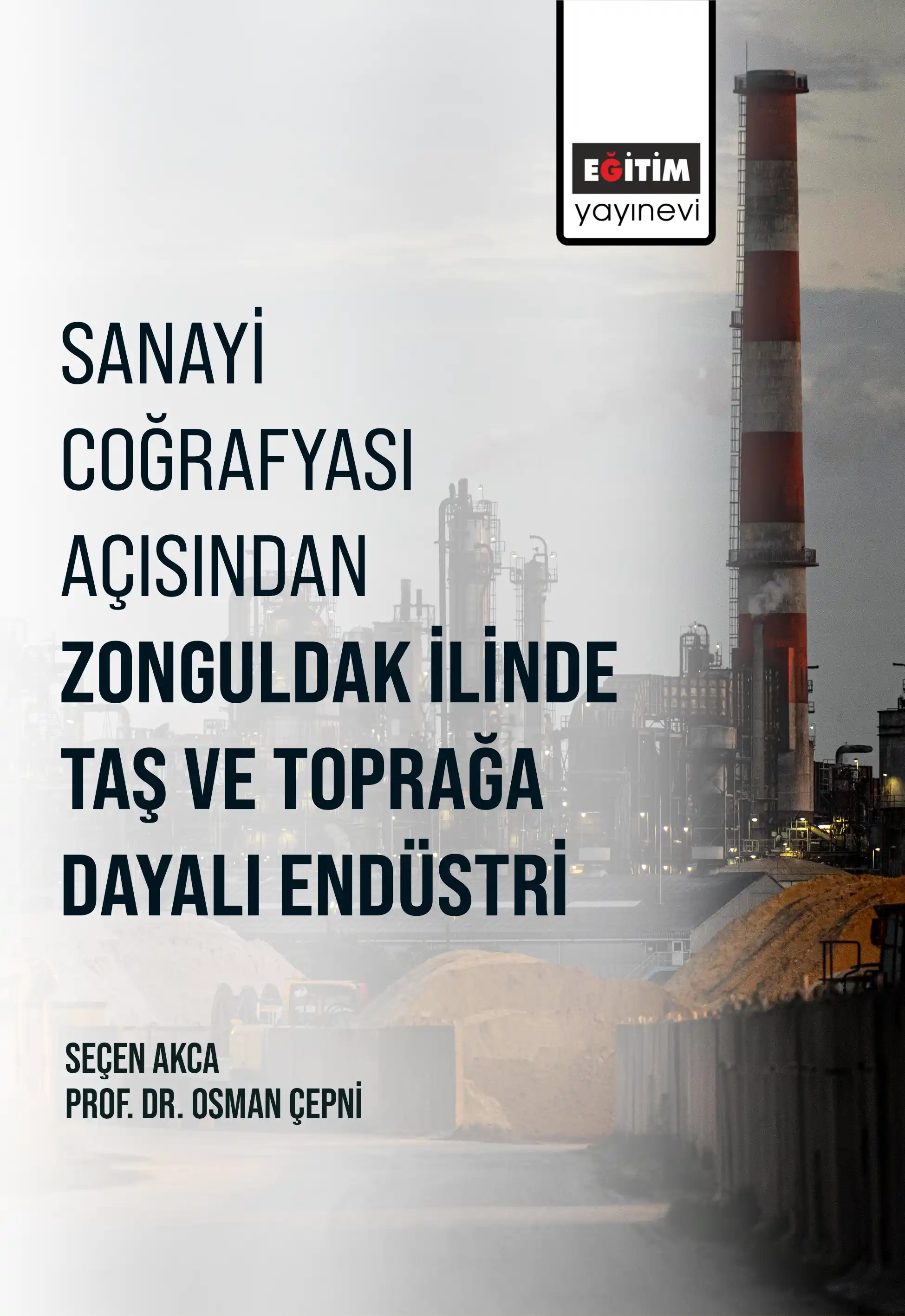 libraryturk.com sanayi̇ coğrafyası açısından zonguldak ili̇nde taş ve toprağa dayalı endüstri̇