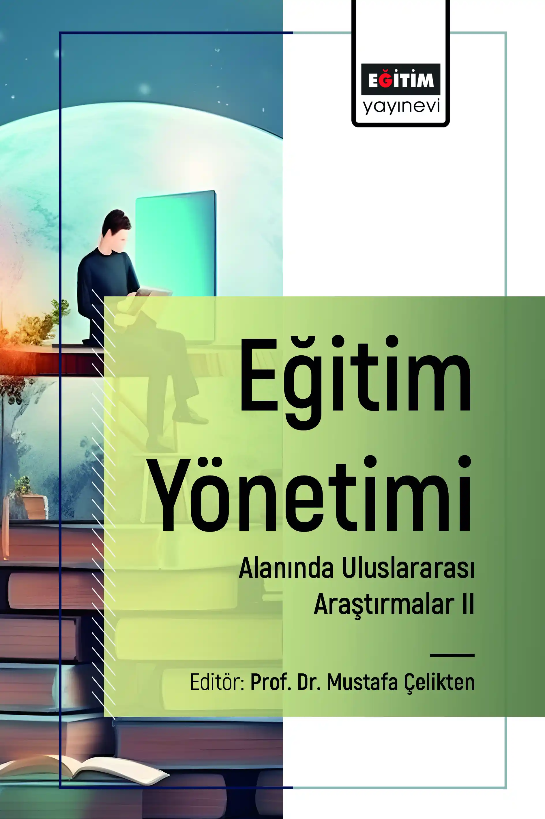 libraryturk.com eğitim yönetimi alanında uluslararası araştırmalar ıı