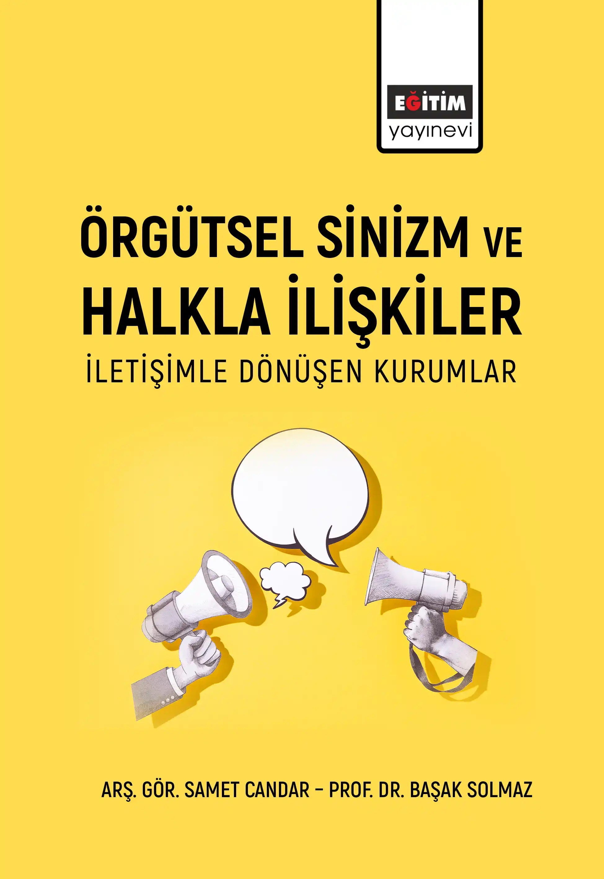 libraryturk.com örgütsel sinizm ve halkla ilişkiler: iletişimle dönüşen kurumlar