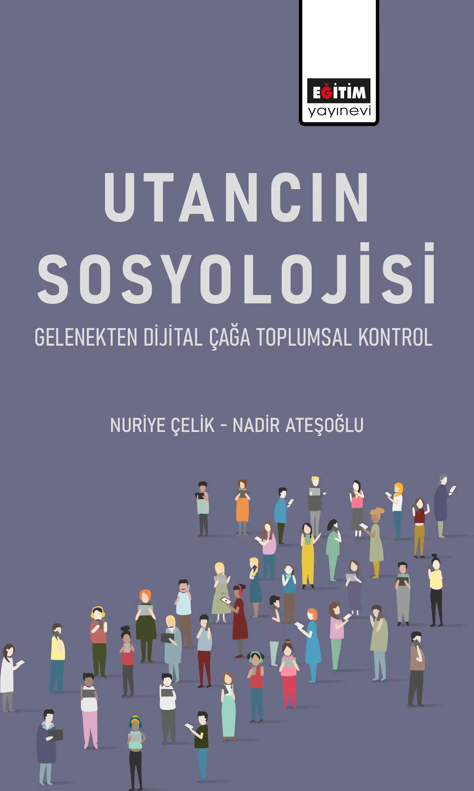 libraryturk.com utancın sosyolojisi: gelenekten dijital çağa toplumsal kontrol