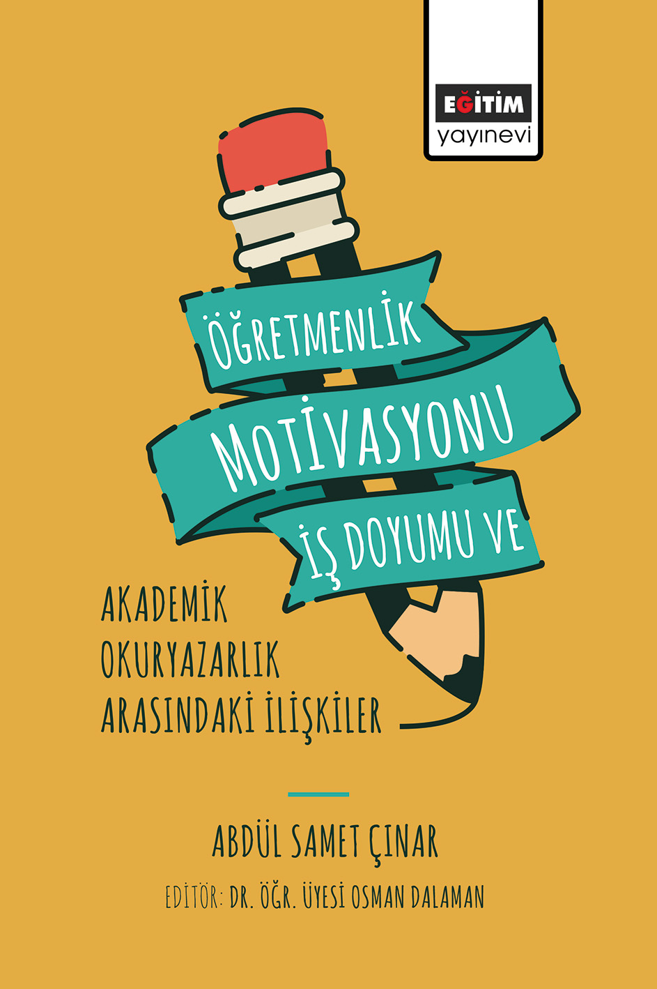 libraryturk.com öğretmenlik motivasyonu iş doyumu ve akademik okuryazarlık