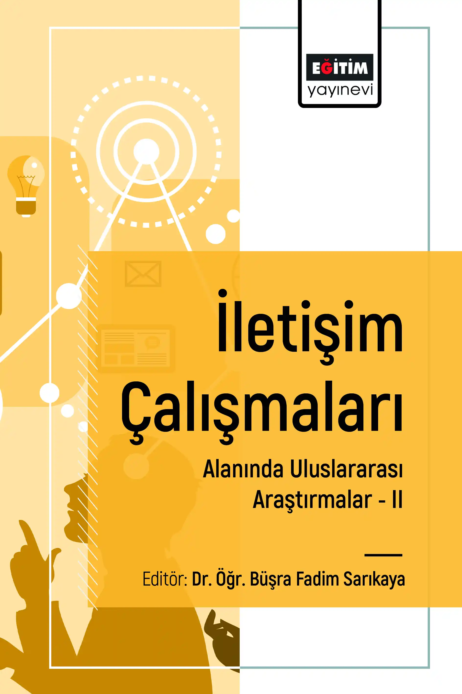 libraryturk.com iletişim çalışmaları alanında uluslararası araştırmalar ıı