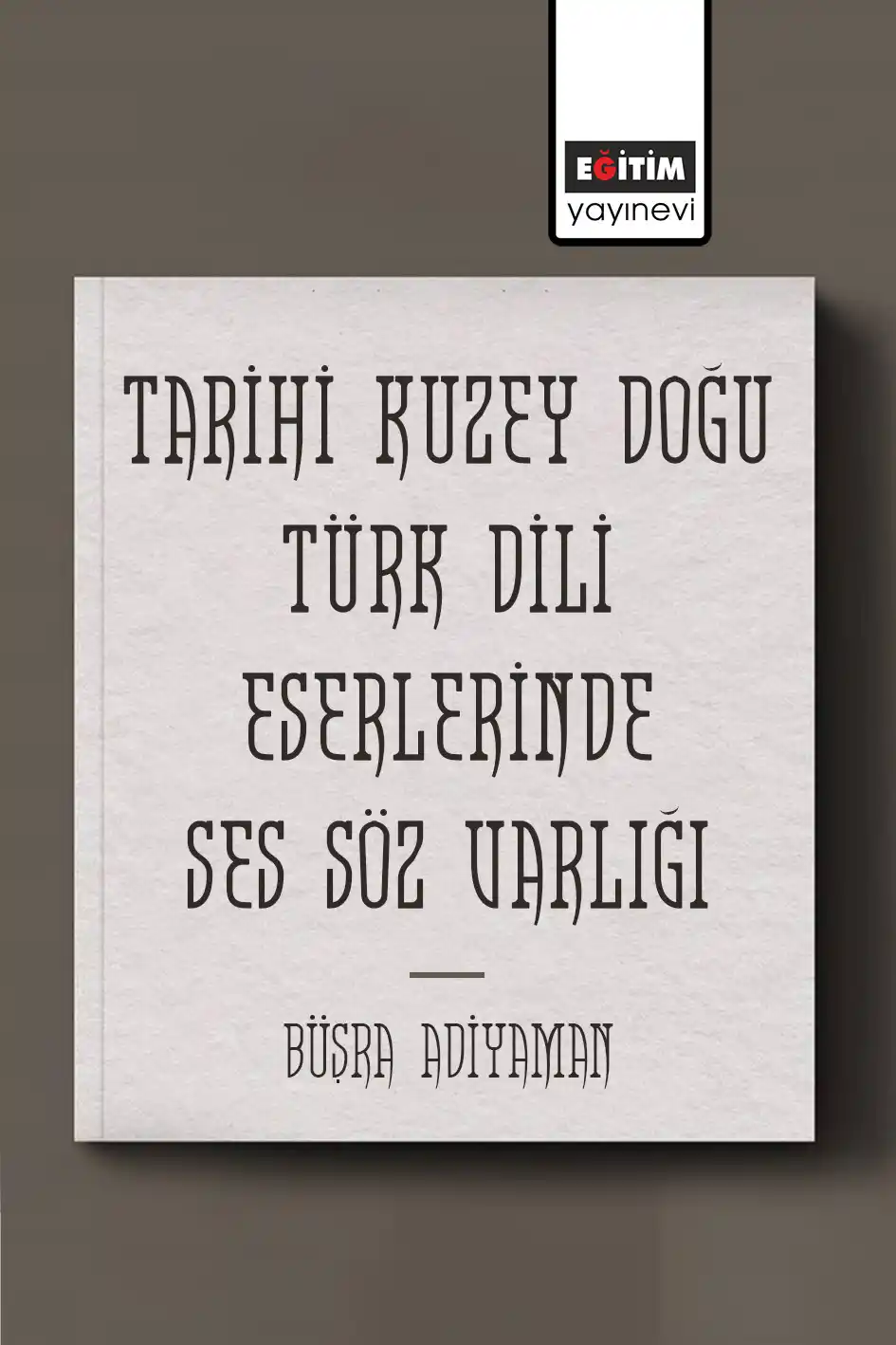 libraryturk.com tarihi kuzey doğu türk dili eserlerinde ses söz varlığı