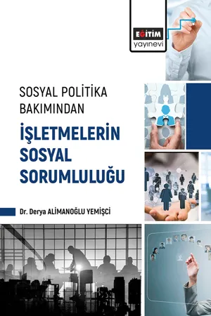 libraryturk.com sosyal politika bakımından işletmelerin sosyal sorumluluğu