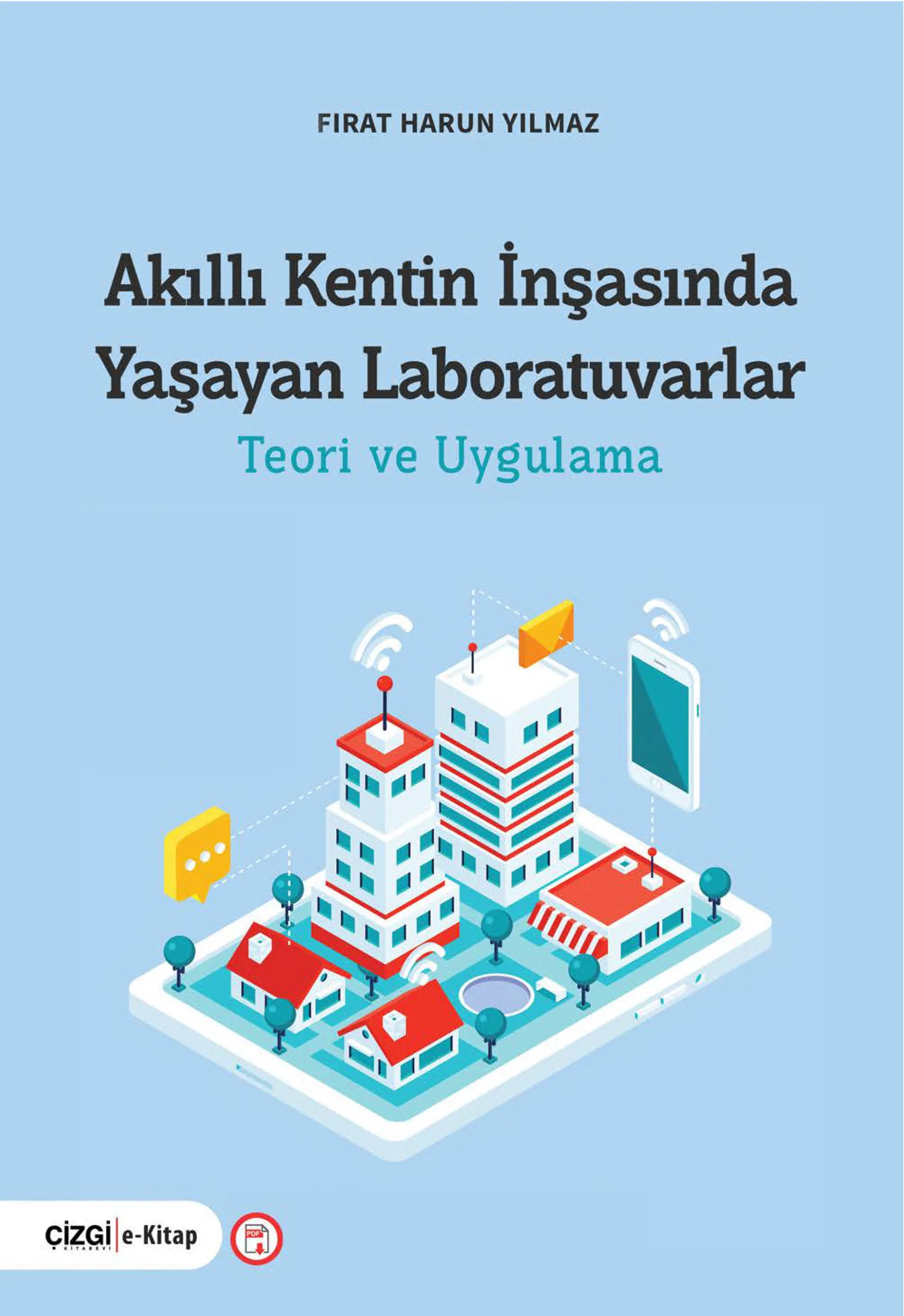 libraryturk.com akıllı kentin inşasında yaşayan laboratuvarlar teori ve uygulama