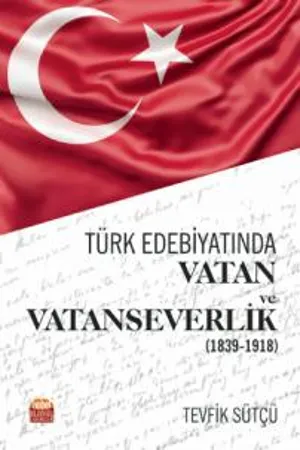 libraryturk.com türk edebiyatında vatan ve vatanseverlik (1839-1918)