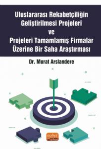 libraryturk.com uluslararası rekabetçiliğin geliştirilmesi projeleri ve projeleri tamamlamış firmalar üzerine bir saha araştırması
