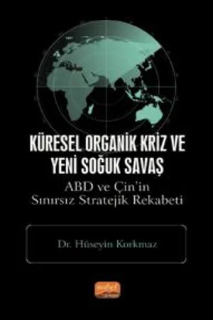 libraryturk.com küresel organik kriz ve yeni soğuk savaş: abd ve çin’in sınırsız stratejik rekabeti