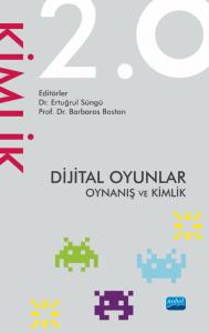 libraryturk.com dijital oyunlar 2.0 oynanış ve kimlik
