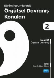 libraryturk.com eğitim kurumlarında örgütsel davranış konuları ıı: negatif örgütsel davranış