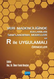 libraryturk.com veri madenciliğinde kullanılan sınıflandırma modelleri ve r ile uygulamalı örnekler