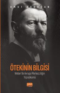libraryturk.com ötekinin bilgisi: weber’de avrupa merkezciliğin yapısökümü